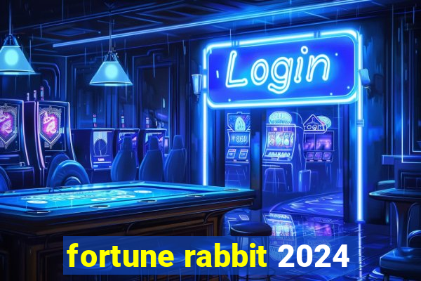 fortune rabbit 2024